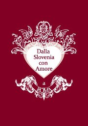 Dalla Slovenia con amore