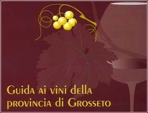 Guida ai vini della provincia di Grosseto