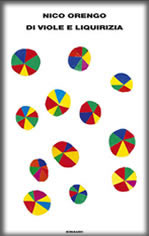 Di viole e liquirizia - Nico Orengo