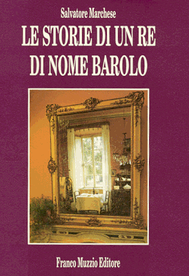 Le storie di un re di nome Barolo