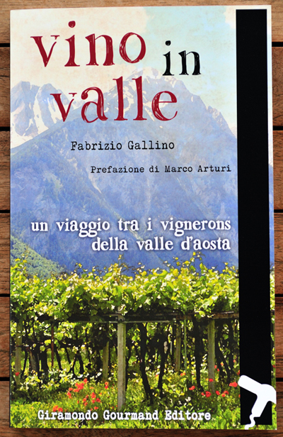 Vino in valle - Giramondo Gourmand Editore