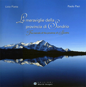 Copertina de "Le meraviglie della provincia di Sondrio"