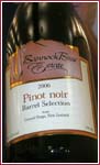 Bannock Brae Estate Pinot Noir "Barrel Selection" 2006