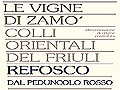 Refosco Le Vigne di Zamò