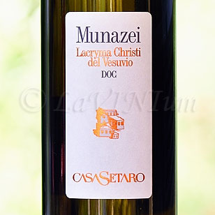 Lacryma Christi del Vesuvio Bianco Munazei 2013 Casa Setaro