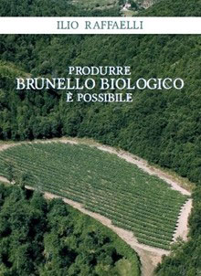 Produrre Brunello Biologico è possibile