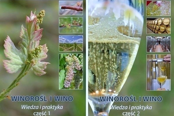 I due tomi del libro di base Winorośl i wino - wiedza i praktyka (2006)