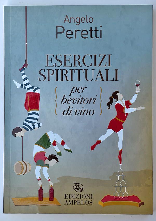 Esercizi spirituali per bevitori di vino