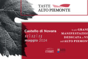 Pronti per il Taste Alto Piemonte 2024? Dall'11 al 13 maggio al Castello di Novara